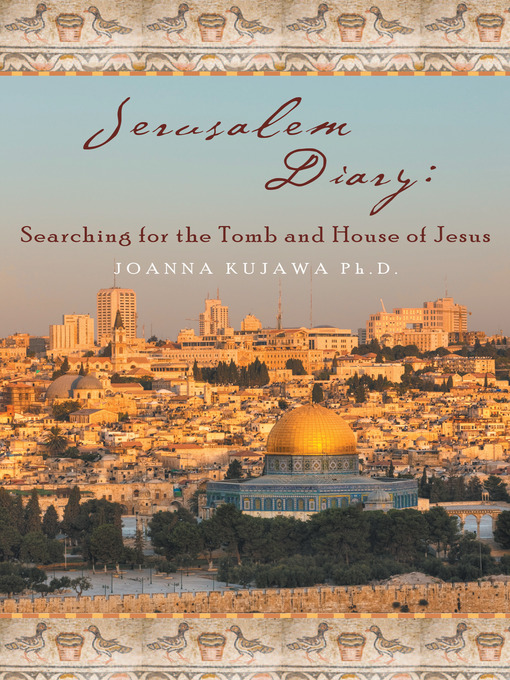 Cover image for Jerusalem Diary: Searching for the Tomb and House of Jesus